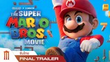The Super Mario Bros. Movie - Final Trailer [ซับไทย]