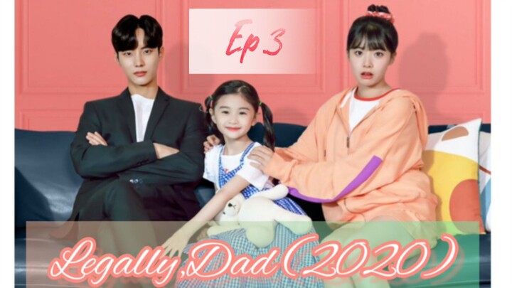 LEGALLY, DAD (2020) Episode 3