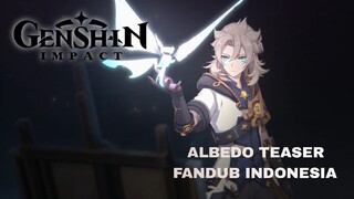 [FANDUB INDONESIA] ''Urip lan Makarya" Genshin Impact Character Teaser Albedo