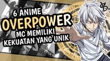 6 Rekomendasi Anime MC OVERPOWER Dengan Kekuatan Unik