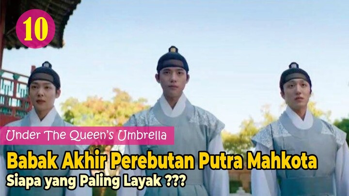 Perebutan Tahta 12 Pangeran, Alur Cerita Drama Korea Under The Queen’s Umbrella Episode 10