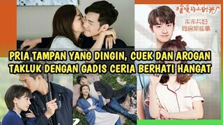 20 DRAMA CHINA BERTEMA PRIA ANGKUH, DINGIN DAN CUEK JATUH CINTA DENGAN GADIS CERIA APA ADANYA