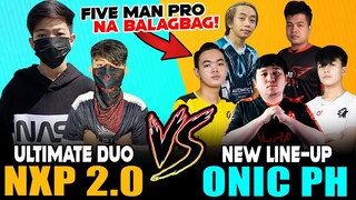 NXP 2.0 ULTIMATE DUO NABALAGBAG FIVE MAN PRO ONIC PH [New Line-Up] ~ Mobile Legends