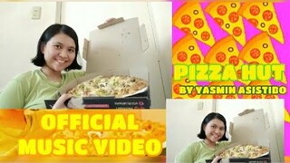 PIZZA HUT - Yasmin Asistido (Official Music Video)