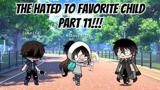 The Hated To Favorite Child/ Gacha Life Mini Movie/ Part 11