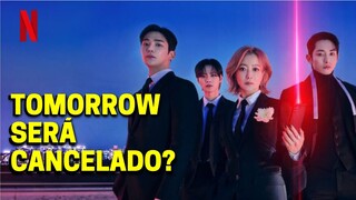 OS COREANOS NÃO ESTÃO MAIS GOSTANDO DE TOMORROW? - DORAMA TOMORROW VAI SER CANCELADO?