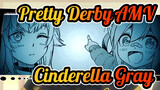 [Pretty Derby: Cinderella Gray AMV] Seija No Koushin