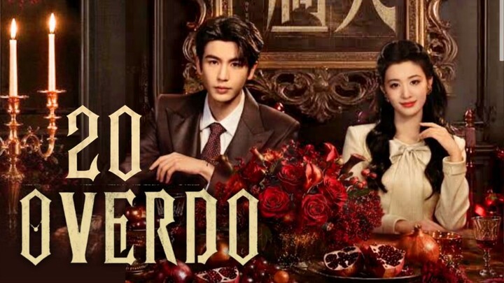 OVERDO - Episode 20 [Eng Sub]