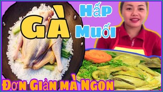 NT | CÁCH LÀM GÀ HẤP MUỐI ĂN TẾT NGUYÊN ĐÁN 2021 | MAKE SALT CHICKEN | ẨM THỰC GÀ HẤP MUỐI .