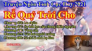 Rể Quý Trời Cho Chương 476 - 480 || Lâm Thanh Diện Hứa Bích Hoài