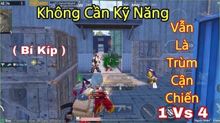 PUBG Mobile | (Góc Chia Sẻ) Không Cần Kỹ Năng Bạn Vẫn Trở Thành Trùm Cận Chiến 1 Vs 4 | NhâmHNTV