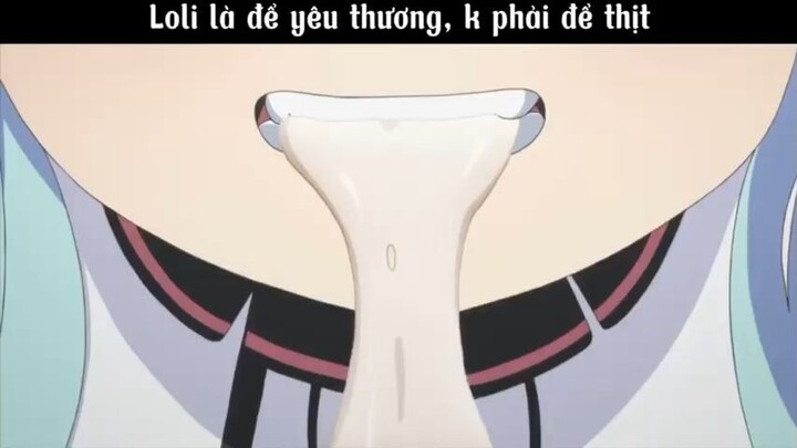 Loli là để yêu thương, không phải để thịt #amv