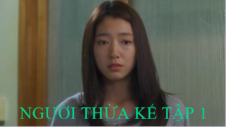 Người Thừa Kế Tập 1