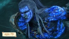Renegade Immortal eps 79 sub indo