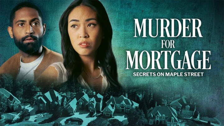 Murder for Mortgage: Secrets on Maple Street