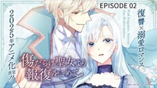 Kizu darake Seijo yori Houfuku wo Komete EP 02