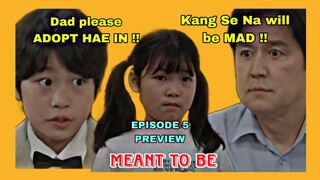 Meant to Be Episode 5 Preview| 하늘의인연 | Jin Woo  asks his parents to ADOPT  Hae In