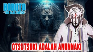 OTSUTSUKI ADALAH ANUNNAKI❗MENJADI BUKTI BAHWA AMADO ADALAH OTSUTSUKI❗BORUTO TWO BLUE VORTEX❗