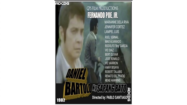 DANIEL BARTOLO NG SAPANG BATO (1982) Fernando Poe Jr.