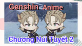 [Genshin, Anime] Chương Núi Tuyết 2