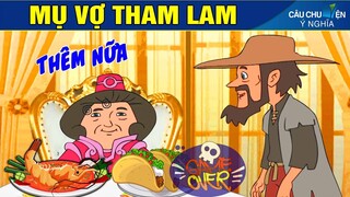 MỤ VỢ THAM LAM - Phim Hoạt Hình - Truyện Cổ Tích - Quà Tặng Cuộc Sống - Câu chuyện ý nghĩa