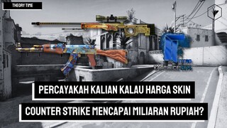 Kenapa Harga Skin Counter Strike Sangat Mahal?