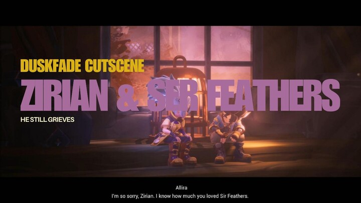 Duskfade | Zirian grieves Ser Feathers