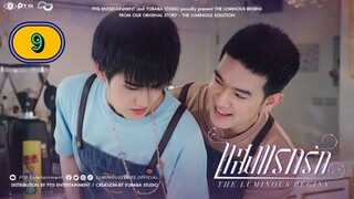 🇹🇭 EP. 9 The Luminous Begins (2025) ENG SUB