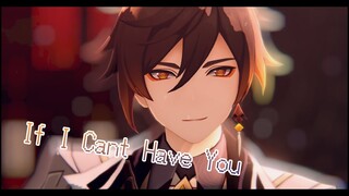 【MMD Genshin Impact】If I Can't Have You【Zhongli】