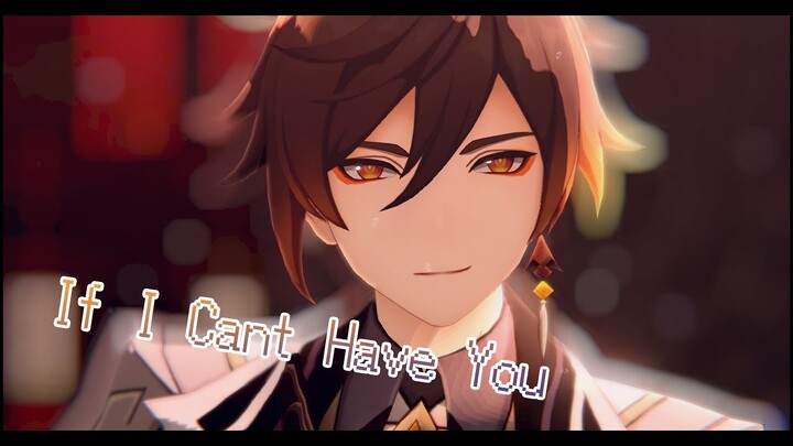 【MMD Genshin Impact】If I Can't Have You【Zhongli】