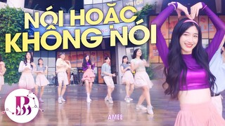 [HOT TIKTOK CHALLENGE] AMEE - NÓI HOẶC KHÔNG NÓI Dance By B-Wild From Vietnam| Dancing in Public