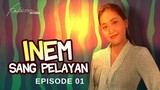 FTV Inem Sang Pelayan | Episode 01
