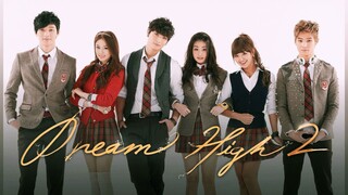 08: Dream High 2
