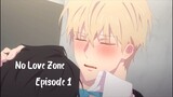 [BL] No Love Zone Eps 1 [ Sub Indo ]