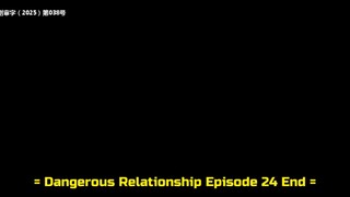 Dangerous Relationship Eps. 24 end