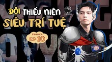 [VIETSUB] TRAILER EP10 Thiếu Niên Siêu Trí Tuệ