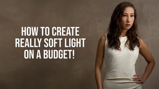 HOW to get REALLY Soft Light on a BUDGET!
