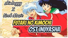 INUYASHA SOUNDTRACK - FUTARI NO KIMOCHI PIANO COVER | ShinDayyy X NoobMusic #JPOPENT