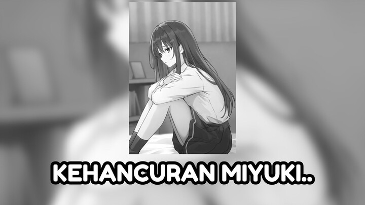 MIYUKI SUDAH KEHILANGAN SEGALANYA, HANYA RASA PENYESALAN YANG TERSISA!!