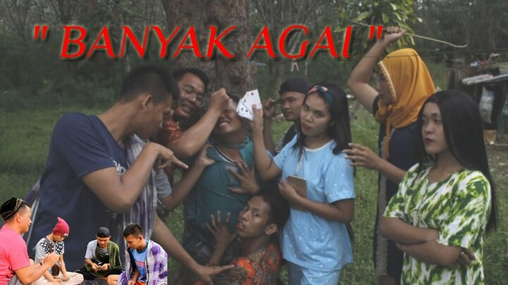 " BANYAK AGAI "