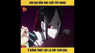 Review Anime - Khi Hai Đứa Học Giỏi Chảnh Chọe Yêu Nhau Ế Bằng Thực Lực