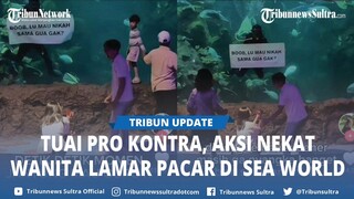 Tuai Pro Kontra, Viral Aksi Nekat Wanita Lamar Pacar di Sea World, Ini Cara Jasmine Siapkan Kejutan