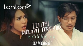 Lelaki Melayu Terakhir Episod 14