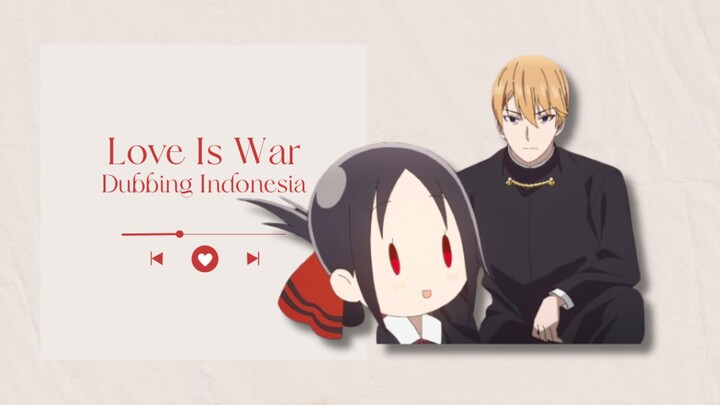 Love Is War Spesial 2024 Dubbing Indonesia