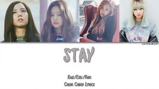 BLACKPINK - 'STAY' COLOR CODED LYRICS