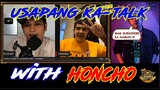USAPANG KA TALK WITH HONCHO | EX BATTALION | EPISODE 11