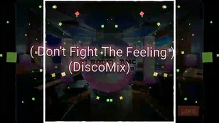 Don't Fight The Feeling ( Tekno ) DjRodel Remix