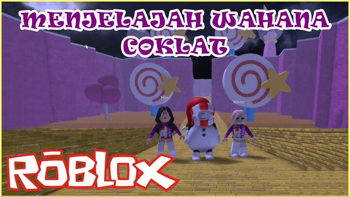 Menjelajah Wahana Coklat Di Roblox #Vcreators