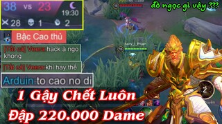 NGỘ KHÔNG 1 Gậy Chết Luôn 220.000 Dame Lụm 28 Mạng rank Cao Thủ 20 Phút Mãn Nhãn Người Xem