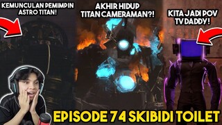 EPISODE TERBARU 74 SKIBIDI TOILET! KEMUNCULAN PEMIMPIN ASTRO TOILET MENYERANG TRIO TITAN!